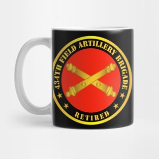 434th Field Artillery Bde w Branch - Retired Mug